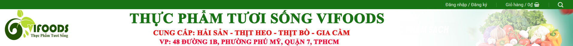 Hệ thống thực phẩm sạch, nông sản đặc sản tại Hà Nội và Hồ Chí Minh Thực Phẩm Vifoods - 08.77.99.00.55